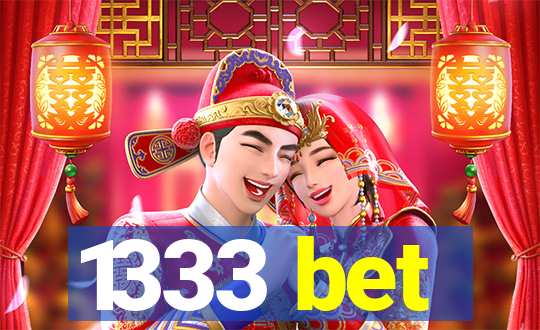 1333 bet